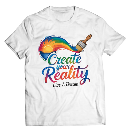 "Create Your Reality" Paintbrush Sunset Graphic Tee – Live A Dream Artistic Expression Shirt