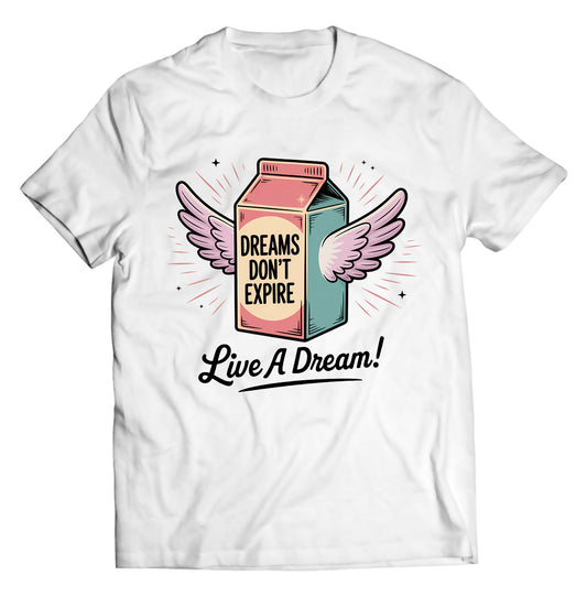 "Dreams Don’t Expire" Milk Carton Graphic Tee – Live A Dream Exclusive White Shirt